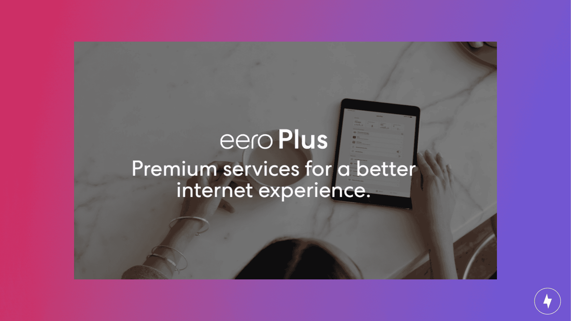 Advert with a woman on a tablet discussing the value of eero Plus for premium services