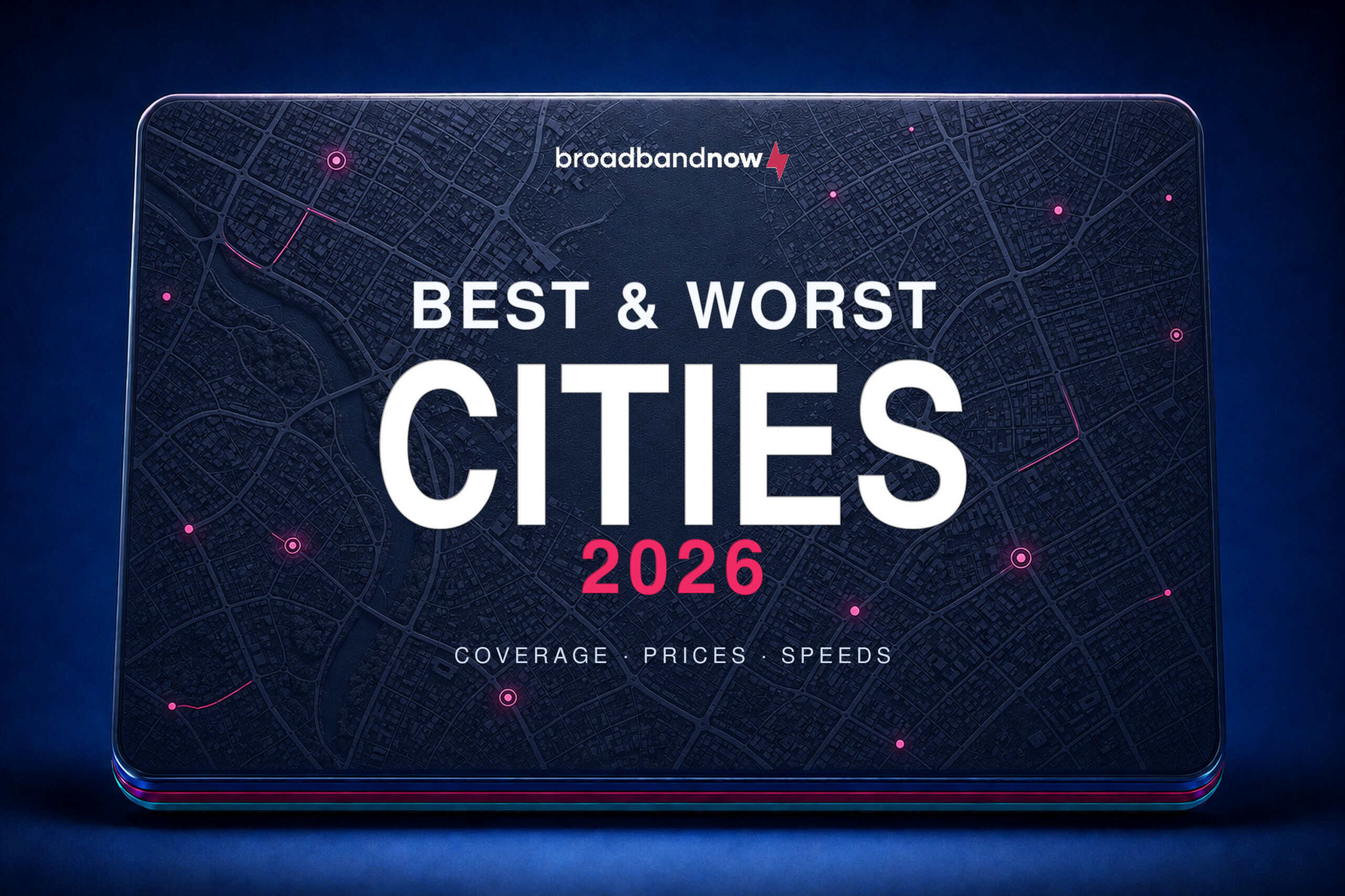 Best & Worst Cities for Broadband, 2026